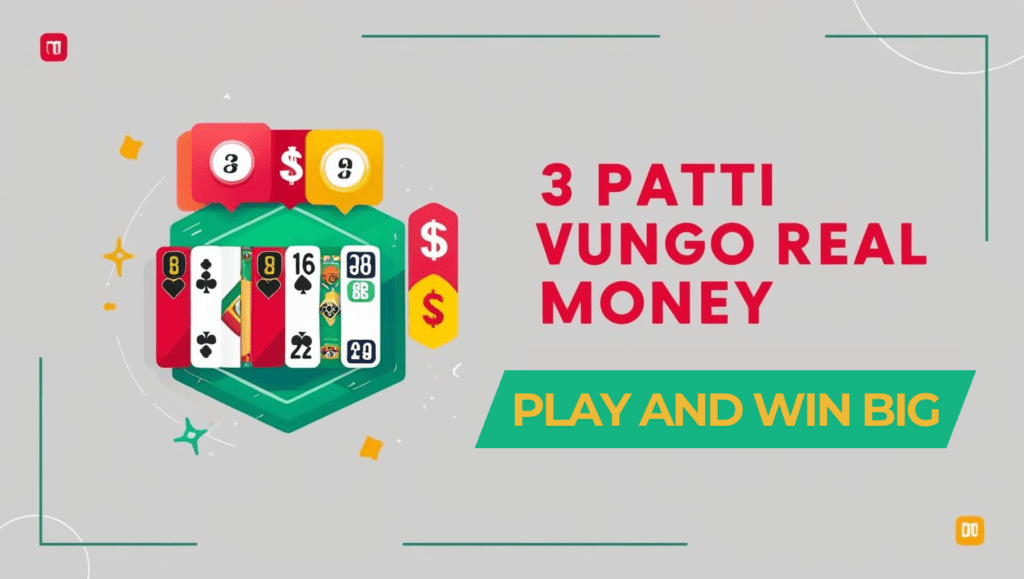 3 patti vungo real money