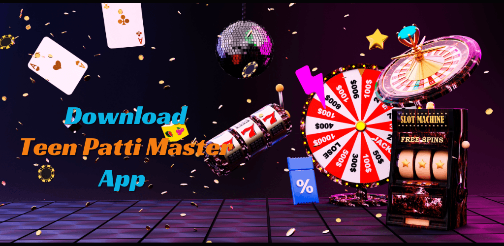 Colorful casino-themed digital banner featuring a spinning wheel, slot machine, playing cards, and coins. The text reads Download Teen Patti Master App in bold letters against a dark background.